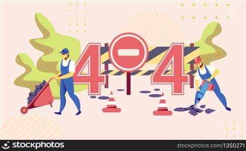 404 Error. Men Workers Destroying Old Asphalt with Jackhammer and Remove Soil with Wheelbarrow. Bagger Excavating Work on Foundation, Road Repair, House Construction Cartoon Flat Vector Illustration. 404 Error. Workers Destroying Asphalt, Road Repair