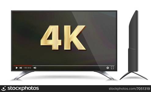4k TV Vector Screen. Video Player. Modern LCD Digital Wide Television Plasma Concept. Isolated Illustration. 4k TV Vector Screen. UHD Sign. TV Ultra HD Resolution Format. Isolated Illustration
