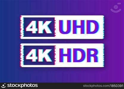 4K Ultra HD label. High technology. Glitch icon. LED television display. Vector illustration. 4K Ultra HD label. High technology. Glitch icon. LED television display. Vector illustration.