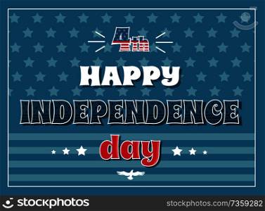 4th July happy Independence day poster on background of American flag, stars and stripes, greeting card design, US national holiday vector on blue. 4 July Happy Independence Day Poster American Flag
