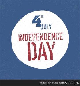 4th July Independence day patriotic badge. US flag shaped text on circle area. US patriotic design template. Grunge blue background.