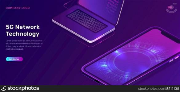 5G network technology, isometric concept vector illustration. Open laptop, mobile phone screen with glowing neon digital circle isolated on ultraviolet background. High speed internet web page. 5G network technology, isometric concept