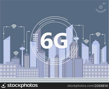 6G technology. Conceptual abstraction. Modern city and communication 6g network, smart city. grey tone city scape and network connection concept. way to develop system that will replace 5G network