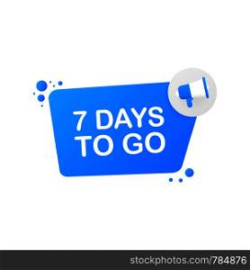 7 days to go on blue background. Banner for business, marketing and advertising. Vector stock illustration.