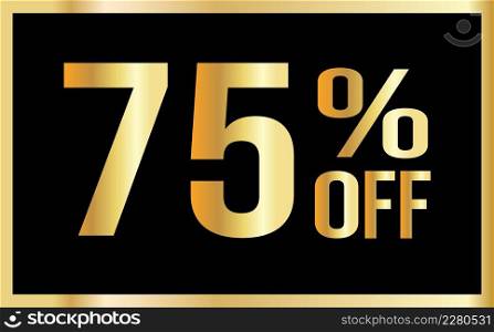 75% discount. Golden numbers with black background. Banner for shopping, print, web, sale illustration