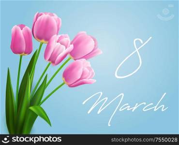 8 March flowers vector greeting card of Women Day holiday design. Spring tulips floral bouquet of pink blooming flowers and green leaves. International Women or Mother Day celebration themes. Tulip flower bouquet. 8 March floral greeting card