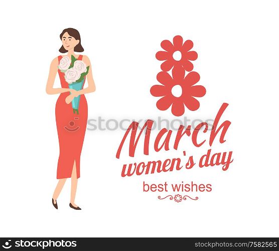 8 march greeting card, lady with bouquet and best wishes on International womens holiday. Vector pink lettering congratulations and girl in red dress. 8 March Greeting Card Lady with Bouquet and Wishes