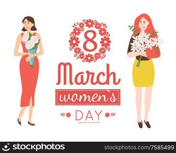 8 march greeting card, vector pink lettering congratulations and girls with flower bouquets. Lady getswishes on International womens holiday, springtime. 8 March Greeting Card, Vector Pink Lettering Women
