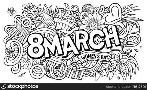 8 March hand drawn cartoon doodles illustration. Funny holiday design. Creative art vector background. Handwritten text with Happy Womans Day elements and objects.. 8 March hand drawn cartoon doodles illustration. Funny holiday design.