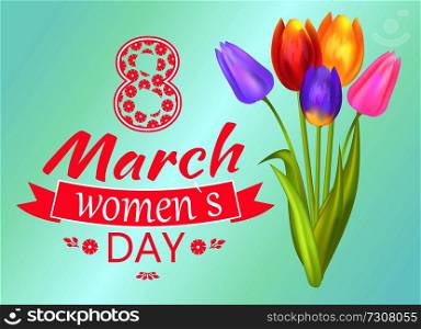 8 March womens day placard with flower, headline and decoration, tulips bouquet and ribbon with title, vector illustration isolated on blue background. 8 March Womens Day Placard Vector Illustration