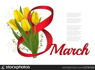 8th March illustration. Holiday yellow flowers background with yellow tulips and red ribbon. Vector.