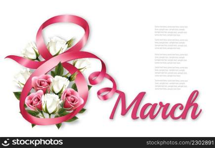 8th March illustration with pink and white roses flowers and pink ribbons. International Women&rsquo;s Day. Vector