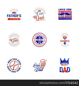 9 Blue and red Set of Vector Happy fathers day. Typography Vintage Icons. Lettering for greeting cards. banners. t-shirt design. Fathers Day. Editable Vector Design Elements