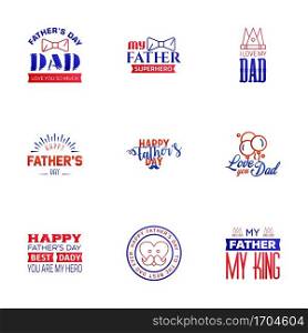 9 Blue and red Set of Vector Happy fathers day. Typography Vintage Icons. Lettering for greeting cards. banners. t-shirt design. Fathers Day. Editable Vector Design Elements