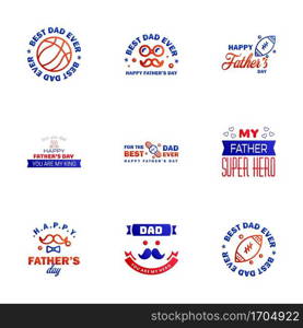 9 Blue and red Set of Vector Happy fathers day. Typography Vintage Icons. Lettering for greeting cards. banners. t-shirt design. Fathers Day. Editable Vector Design Elements