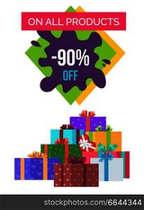 90  off on all products promotional poster with gift boxes wrapped in decorative paper with ribbons and bows isolated vector illustration.. 90  Off on All Products Promo Poster with Gifts