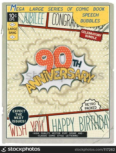 90 th anniversary. Happy birthday placard. Explosion in comic style with realistic puffs smoke.  Vector vintage banner, poster for web and print template. Celebratory retro comics speech bubble
