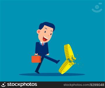 A business person kicking a coin. Worthless coins