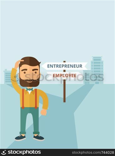 A hipster Caucasian man change career directions employee to entrepreneur street direction a sign of progress a big decision to make in changing direction. Improvement concept. A contemporary style with pastel palette soft blue tinted background. Vector flat design illustration.Vertical layout with text space on top part. . Employee to entrepreneur