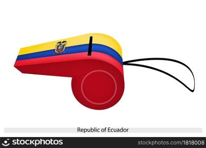 A Horizontal Triband of Yellow, Blue and Red with The Coat of Arms of The Republic of Ecuador Flag on A Whistle, The Sport Concept and Political Symbol.
