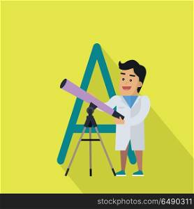 A Letter and Spaceman Scientist with Telescope. A letter and spaceman scientist with telescope. Human characters in white gowns with scientific instruments. Alphabet series with people. Astronomy and astrology. Scientific concept. ABC vector