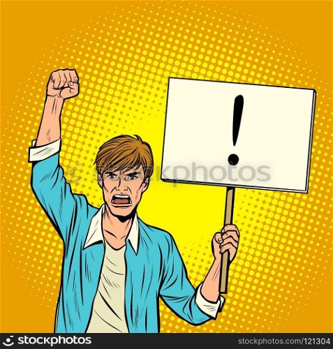 A man protests with a poster. Pop art retro vector illustration vintage kitsch drawing. A man protests with a poster