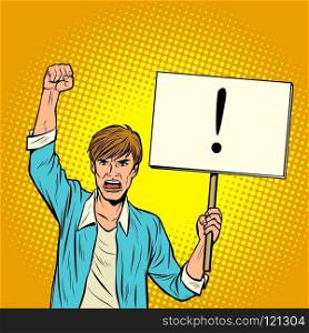 A man protests with a poster. Pop art retro vector illustration vintage kitsch drawing. A man protests with a poster