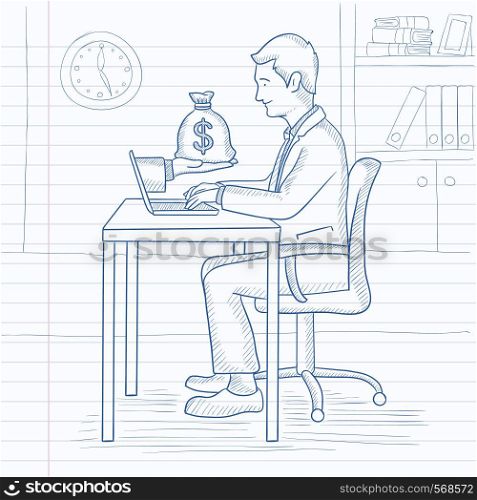 A man sitting at the desk in office and a bag of money coming out of his laptop. Hand drawn vector sketch illustration. Notebook paper in line background.. Businessman working in office.