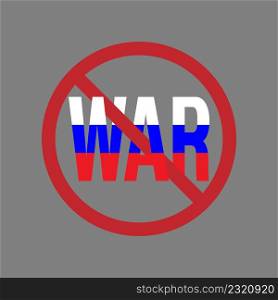 A red circle with the word WAR crossed out in the colors of the flag of Russia.