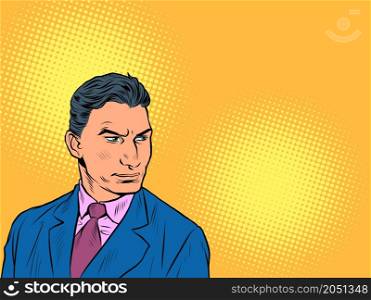 a serious man is a businessman, a solid leader, a manager in a suit. Pop Art Retro Vector Illustration 50s 60s Kitsch Vintage Style. a serious man is a businessman, a solid leader, a manager in a suit
