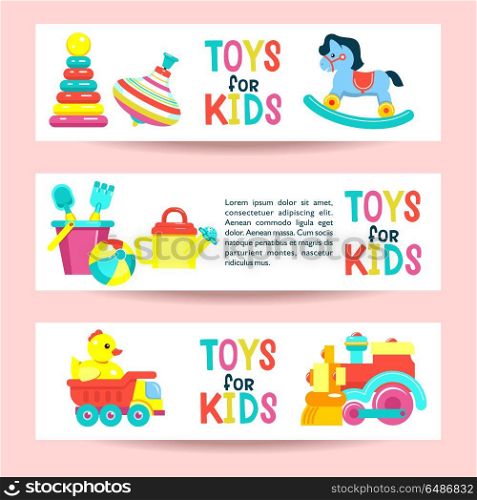 A set of childrens toys. Vector illustration. Set of banners with place for text. Colorful childrens toys. Vector clipart. Pyramid, rocking horse, locomotive, truck, bucket with a shovel.