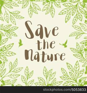 Abstract background with green leaves. Ecology concept. Save the nature lettering.