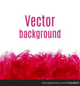 Abstract background with paint stains, brush strokes and blots. Imitation of watercolor.Vector illustration