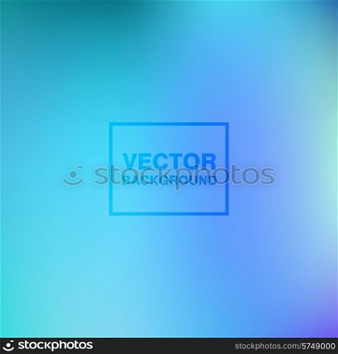 Abstract colorful blurred vector backgrounds. Smooth Wallpaper for website, presentation or poster design