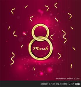Abstract Golden Greeting card.Golden number eight and glitter gold greeting on background.International Happy Women&rsquo;s Day.8th of March holiday background