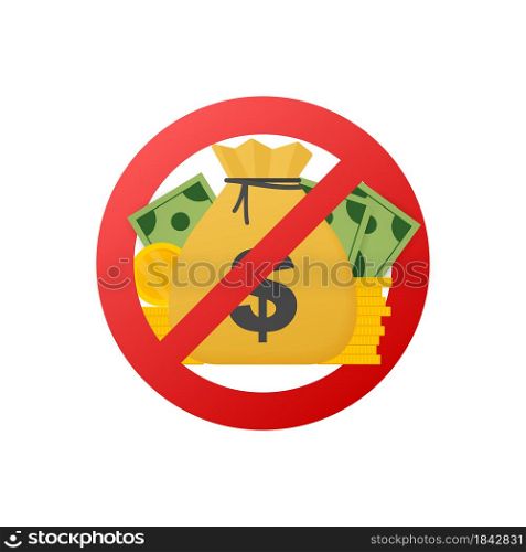 Abstract icon with red no money for paper design. Vector illustration. Abstract icon with red no money for paper design. Vector illustration.