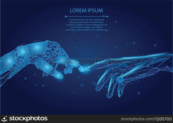 Abstract mash line and point Low poly wireframe human and robot hands touching with fingers. Polygonal artificial intelligence 3D vector Illustration Future technological business.