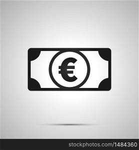Abstract money banknote with euro sign, simple black icon with shadow. Abstract money banknote with euro sign, simple black icon with shadow on gray