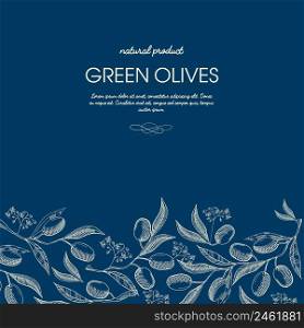 Abstract organic decorative sketch template with text and branches with green olives on blue background vector illustration. Abstract Organic Decorative Sketch Template