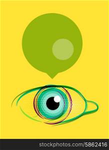 Abstract poster, stylized eye with empty speech bubble. Modern design layout for your message