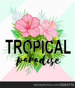 Abstract tropical background with green leaves and pink flowers. Tropical paradise lettering