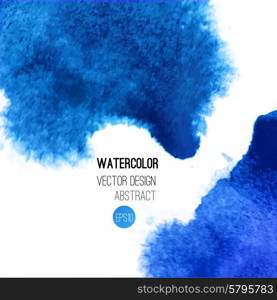 Abstract watercolor background. Blue Hand drawn watercolor backdrop, texture, stain watercolors on wet paper. Vector illustration