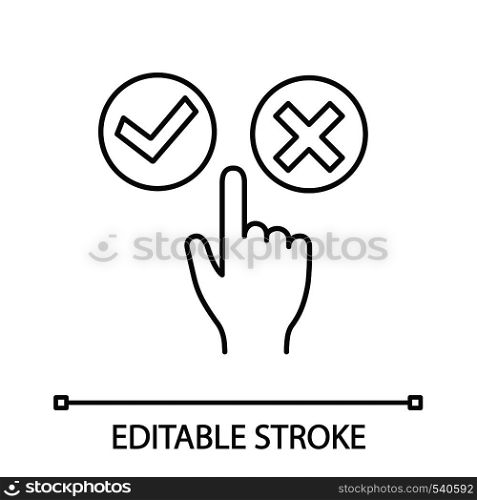 Accept and decline buttons linear icon. Thin line illustration. Yes or no click. Approve and delete. Hand pushing button. Contour symbol. Vector isolated outline drawing. Editable stroke. Accept and decline buttons linear icon