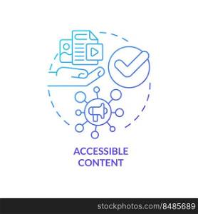 Accessible content blue gradient concept icon. Multiple communication channels. Data requirement abstract idea thin line illustration. Isolated outline drawing. Myriad Pro-Bold fonts used. Accessible content blue gradient concept icon