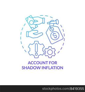 Account for shadow inflation blue gradient concept icon. How can consumers deal with inflation abstract idea thin line illustration. Isolated outline drawing. Myriad Pro-Bold font used. Account for shadow inflation blue gradient concept icon