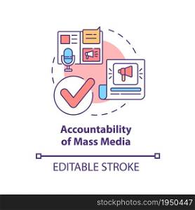Accountability of mass media concept icon. Problem coverage in news abstract idea thin line illustration. Trustworthy source of information. Vector isolated outline color drawing. Editable stroke. Accountability of mass media concept icon