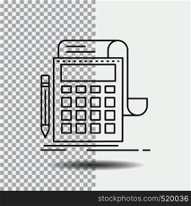 Accounting, audit, banking, calculation, calculator Line Icon on Transparent Background. Black Icon Vector Illustration. Vector EPS10 Abstract Template background