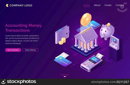 Accounting money transactions, isometric finance concept vector. Bank building with gold coin, piggy bank, payment terminal, credit card icons with connections, finance service website landing page. Accounting money transactions, isometric concept