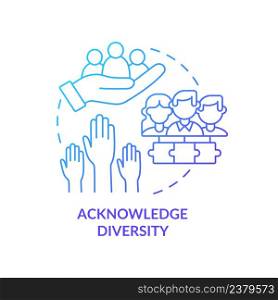 Acknowledge diversity blue gradient concept icon. Distinctive circumstances. ILAP principle abstract idea thin line illustration. Isolated outline drawing. Myriad Pro-Bold fonts used. Acknowledge diversity blue gradient concept icon