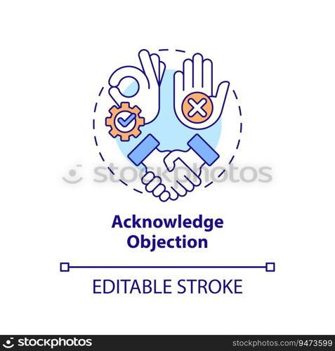 Acknowledge objection multi color concept icon. Customer understanding. Show respect. Sales success. Closing deal. Round shape line illustration. Abstract idea. Graphic design. Easy to use. Acknowledge objection multi color concept icon